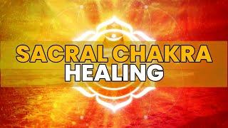 Sacral Chakra Healing | Relieve Stress Illness Emotional Upset and Inner Conflict | 303 Hz Frequency