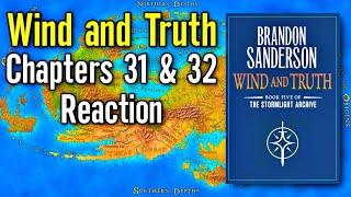 Wind and Truth Chapters 31 & 32 (My Thoughts)