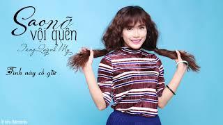 SAO NỠ VỘI QUÊN | MV LYRICS | TĂNG QUỲNH MY