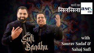 Baaton ka Silsila ft. Saurav 'Sadaf' Sharma and Sahaj 'Sufi' Ambavat | The ASC News