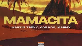 Martin Trevy, Joe Kox, Marmy - Mamacita (feat. Young Jae) [Official Lyric Video]