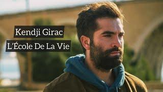 Kendji Girac - L’école de La Vie (Paroles)