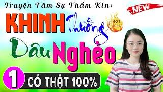 Tiểu thuyết HIỆN THỰC Việt Nam 2025 || Khinh Thường Dâu Nghèo || Nghe 10 Phút Để Có Giấc Ngủ Ngon
