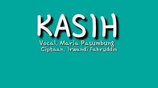 KASIH - Irwandi Fahruddin Feat Maria Pasumbung (Official Video Lyric)