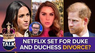 "CRASHED And Burned" | Netflix Hopes Meghan Markle DIVORCES Prince Harry