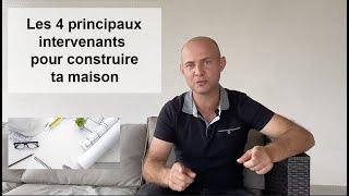 QUI CHOISIR POUR FAIRE CONSTRUIRE SA MAISON ?