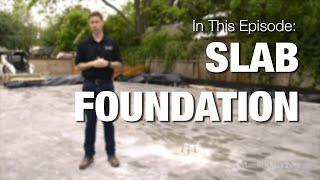 Concrete Slab Foundation - Process & Best Practices