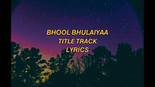 Bhool Bhulaiyaa Title track Lyrics | HUSSAIN'S LYRICS