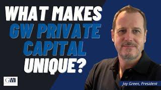 What Makes GW Private Capital Unique?