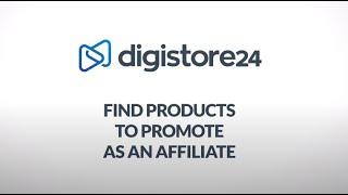 How To Find Products to Promote as an Affiliate│Digistore24 How-Tos