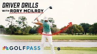 Driver Drills with Rory McIlroy | GolfPass | Golf Channel