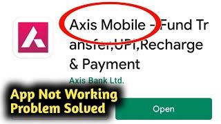 Fix Axis Bank Mobile Banking App Not Working Problem Solved