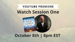 Exclusive Premiere: Watch Session One of What Happens Next by Max Lucado | NEW end times Bible study