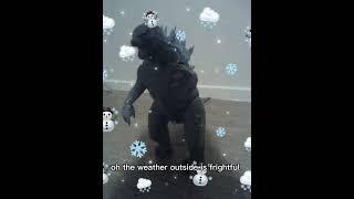 godzilla is too early for winter!