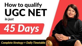 UGC NET December 2024 | The Ultimate 45-Day UGC NET Study Plan | Detailed Timetable