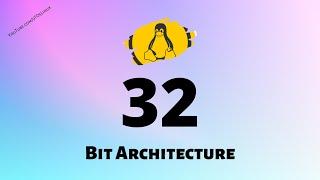 32-Bit Architecture Supported Linux Distros