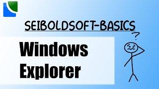 #SeiboldSoftBasics - #16 Der Dateiexplorer von Windows