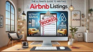 The Ultimate Guide to Writing Airbnb Listings | Boost Your Bookings Today!