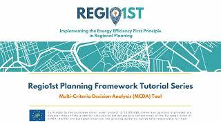 Regio1st Planning Framework tutorial series- Multi-Criteria Decision Analysis (MCDA) Tool (Excel)