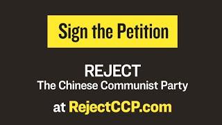 Reject the Chinese Communist Party (CCP)—sign the petition here today