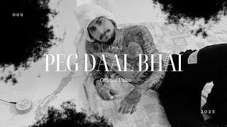 Peg Daal Bhai | 1RAJ | Official Video | [RAW] | 2024