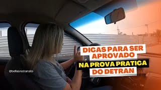 DICAS PARA SER APROVADA NA PROVA PRATICA DO DETRAN