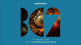 Marchesan - It Takes Time (Original Mix)