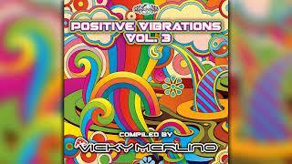 Positive Vibrations, Vol. 3 By Vicky Merlino (geoLP064 Geomagnetic Records  Psytrance) :: Full Album