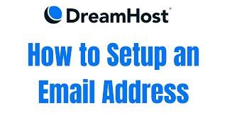 How to Setup an Email Address in DreamHost