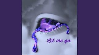 Let Me Go