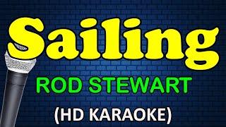 SAILING - Rod Stewart (HD Karaoke)