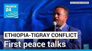 First peace talks on Ethiopia's Tigray conflict to start in South Africa • FRANCE 24 English