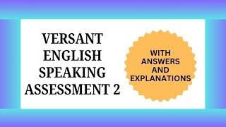 Versant Test Assessment - English Speaking Practice Exam 2 with Answers & Explanations