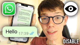 How To Turn Off Read Receipts On WhatsApp - Full Guide