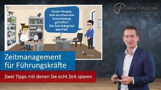 Zeitmanagement als Führungskraft: Zwei Tipps mit denen Sie echt Zeit sparen