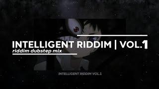 intelligent riddim vol.1 // riddim dubstep mix