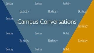 Campus Conversation: Dean of the Goldman School of Public Policy at UC Berkeley