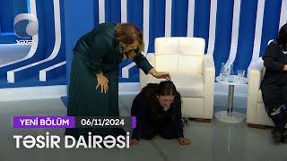 Təsir Dairəsi - 06.11.2024