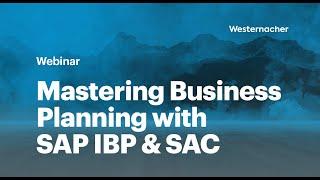 Mastering Business Planning with SAP IBP & SAC