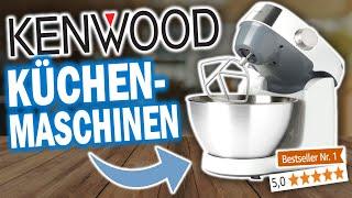 Top 5 Kenwood Küchenmaschinen (2024)!!  | Die besten Kenwood Küchenmaschinen im Vergleich