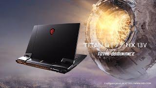 Titan GT77 HX 13V - Total Dominance | MSI