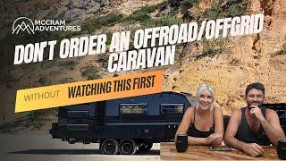 TOP TIPS WHEN BUILDING AN OFFROAD OFFGRID CARAVAN