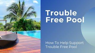 How can you help support Trouble Free Pool?