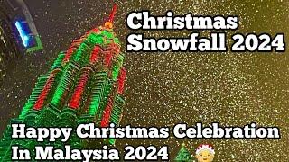 Christmas Celebration 2024 - In Kuala Lumpur Malaysia | Walking Night Tour ️