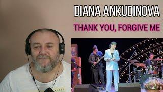 DIANA ANKUDINOVA - THANK YOU, FORGIVE ME | Диана Анкудинова - Спасибо, прости [Live] (REACTION)