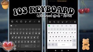 Get iOS keyboard in Android device with themes and bold font 