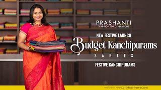 Budget Kanchipurams From Rs. 5000/- | Prashanti | 20 Sep 24.