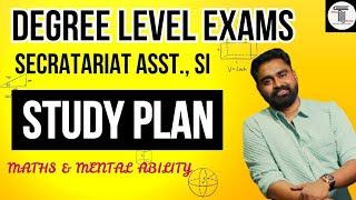 SECRATERIAT ASSISTANT 2025  Maths & Mental Ability  STUDY PLAN  DEGREE PRELIMS & MAINS 2025  SI