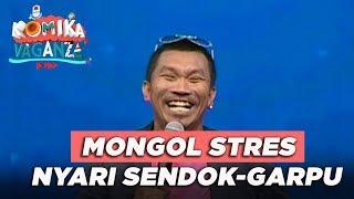 MONGOL STRES "Anak Kostan Datang Ke Kondangan, Nyari Sendok dan Garpu" - Komika Vaganza