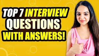 Top 7 Common Job Interview Questions And Answers For Freshers & Experienced Holders